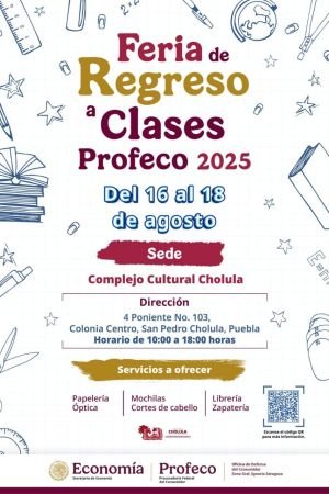 Gobierno de Cholula invita a la Feria del Regreso a Clases Profeco 2025