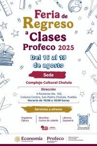 Gobierno de Cholula invita a la Feria del Regreso a Clases Profeco 2025