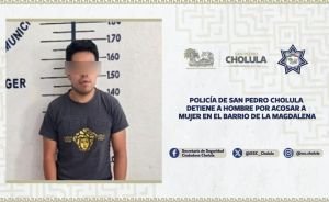 Policía de San Pedro Cholula detiene a hombre por acosar a mujer en el Barrio de La Magdalena
