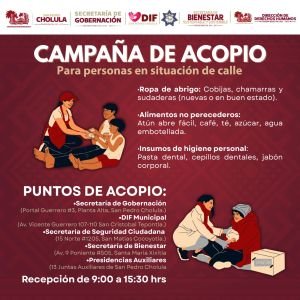 Lanza San Pedro Cholula campaña de acopio en apoyo a personas en situación de calle
