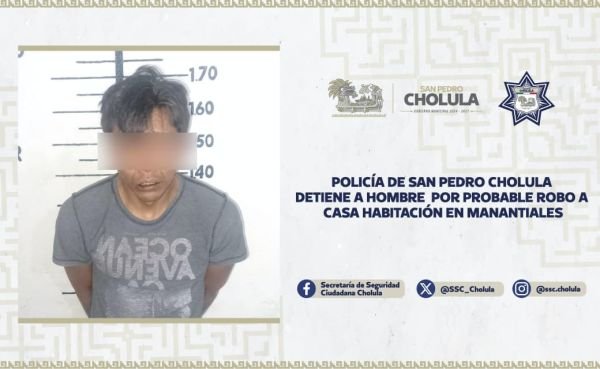 Policía de San Pedro Cholula detiene a hombre por probable robo a casa habitación en manantiales